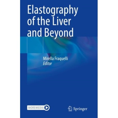 Elastography of the Liver and Beyond
