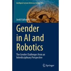 Gender in AI and Robotics: The Gender Challenges from an Interdisciplinary Perspective