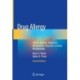 Drug Allergy: Clinical Aspects, Diagnosis, Mechanisms, Structure-Activity Relationships