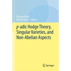 p-adic Hodge Theory, Singular Varieties, and Non-Abelian Aspects