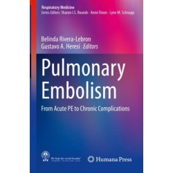 Pulmonary Embolism: From Acute PE to Chronic Complications