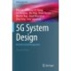 5G System Design: An End to End Perspective