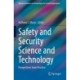 Safety and Security Science and Technology: Perspectives from Practice