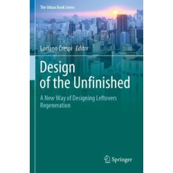 Design of the Unfinished: A New Way of Designing Leftovers Regeneration