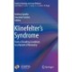 Klinefelter’s Syndrome: From a Disabling Condition to a Variant of Normalcy