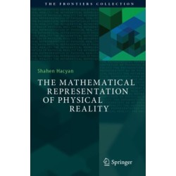 The Mathematical Representation of Physical Reality