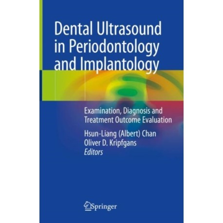 Dental Ultrasound in Periodontology and Implantology: Examination, Diagnosis and Treatment Outcome Evaluation