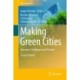 Making Green Cities: Concepts, Challenges and Practice