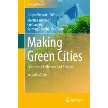 Making Green Cities: Concepts, Challenges and Practice
