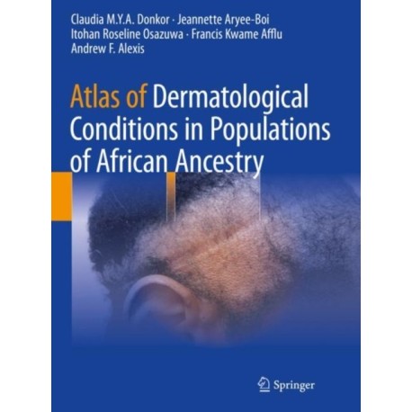 Atlas of Dermatological Conditions in Populations of African Ancestry