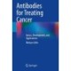 Antibodies for Treating Cancer: Basics, Development, and Applications