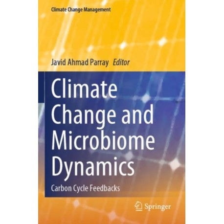 Climate Change and Microbiome Dynamics: Carbon Cycle Feedbacks
