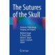 The Sutures of the Skull: Anatomy, Embryology, Imaging, and Surgery