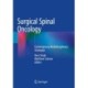 Surgical Spinal Oncology: Contemporary Multidisciplinary Strategies