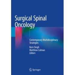 Surgical Spinal Oncology: Contemporary Multidisciplinary Strategies