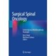 Surgical Spinal Oncology: Contemporary Multidisciplinary Strategies