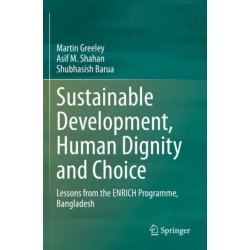 Sustainable Development, Human Dignity and Choice: Lessons from the ENRICH Programme, Bangladesh