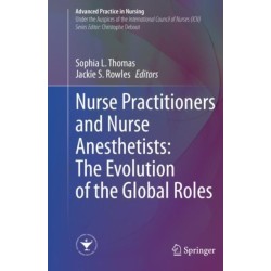 Nurse Practitioners and Nurse Anesthetists: The Evolution of the Global Roles