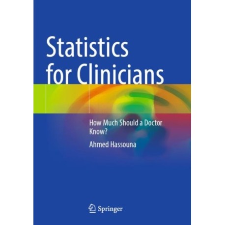 Statistics for Clinicians: How Much Should a Doctor Know?