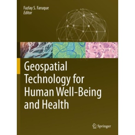 Geospatial Technology for Human Well-Being and Health