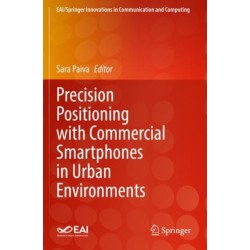 Precision Positioning with Commercial Smartphones in Urban Environments