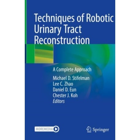 Techniques of Robotic Urinary Tract Reconstruction: A Complete Approach