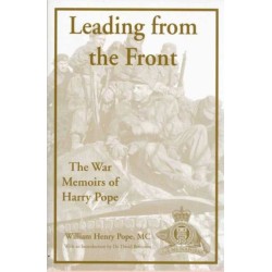 Leading from the Front: The War Memoirs of Harry Pope