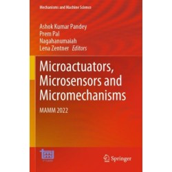 Microactuators, Microsensors and Micromechanisms: MAMM 2022
