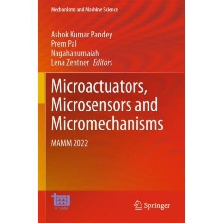 Microactuators, Microsensors and Micromechanisms: MAMM 2022