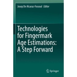 Technologies for Fingermark Age Estimations: A Step Forward