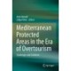 Mediterranean Protected Areas in the Era of Overtourism: Challenges and Solutions
