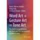 Word Art + Gesture Art - Tone Art: The Relationship Between the Vocal and the Instrumental in Different Arts