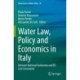 Water Law, Policy and Economics in Italy: Between National Autonomy and EU Law Constraints