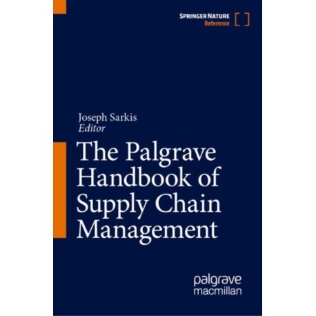The Palgrave Handbook of Supply Chain Management