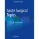 Acute Surgical Topics: An Infographic Guide