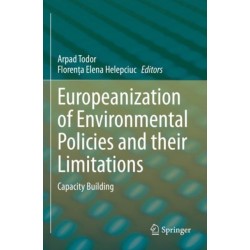 Europeanization of Environmental Policies and their Limitations: Capacity Building