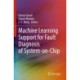 Machine Learning Support for Fault Diagnosis of System-on-Chip