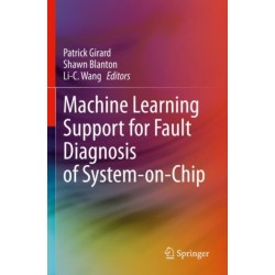 Machine Learning Support for Fault Diagnosis of System-on-Chip