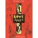 Love and Anger: Songs of Lively Faith and Social Justice