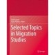 Selected Topics in Migration Studies