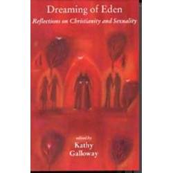 Dreaming of Eden: Reflections on Christianity and Sexuality