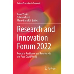 Research and Innovation Forum 2022: Rupture, Resilience and Recovery in the Post-Covid World