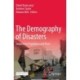 The Demography of Disasters: Impacts for Population and Place