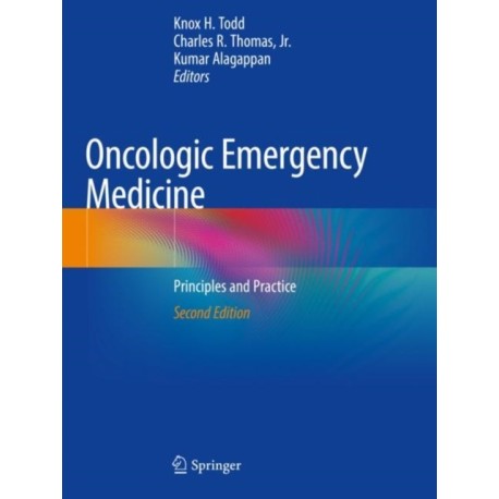 Oncologic Emergency Medicine: Principles and Practice