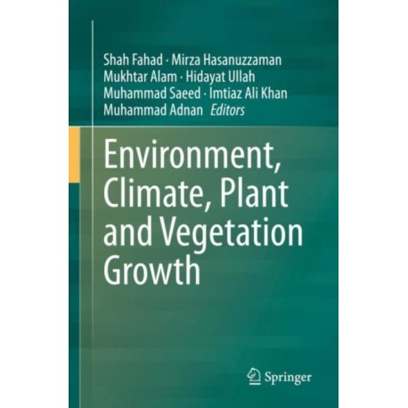 Environment, Climate, Plant and Vegetation Growth