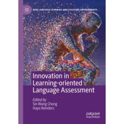Innovation in Learning-Oriented Language Assessment