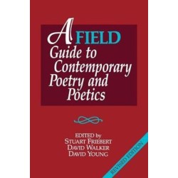 A FIELD Guide to Contemporary Poetry and Poetics: Revised Edition