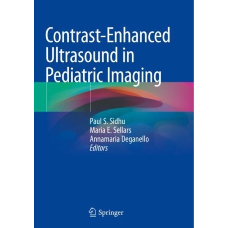 Contrast-Enhanced Ultrasound in Pediatric Imaging