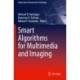 Smart Algorithms for Multimedia and Imaging