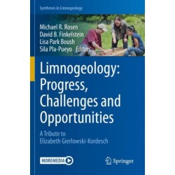 Limnogeology: Progress, Challenges and Opportunities: A Tribute to Elizabeth Gierlowski-Kordesch